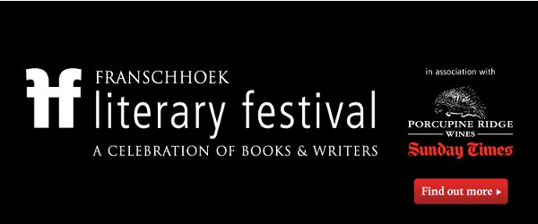 Franschhoek Literary Festival 2013: Saturday 18 May Events